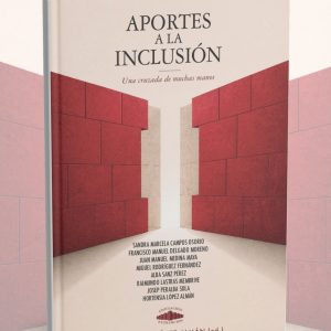 Aportes a la inclusión. Una cruzada de muchas manos